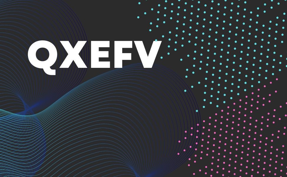 exploring-qxefv-a-journey-into-the-unknown